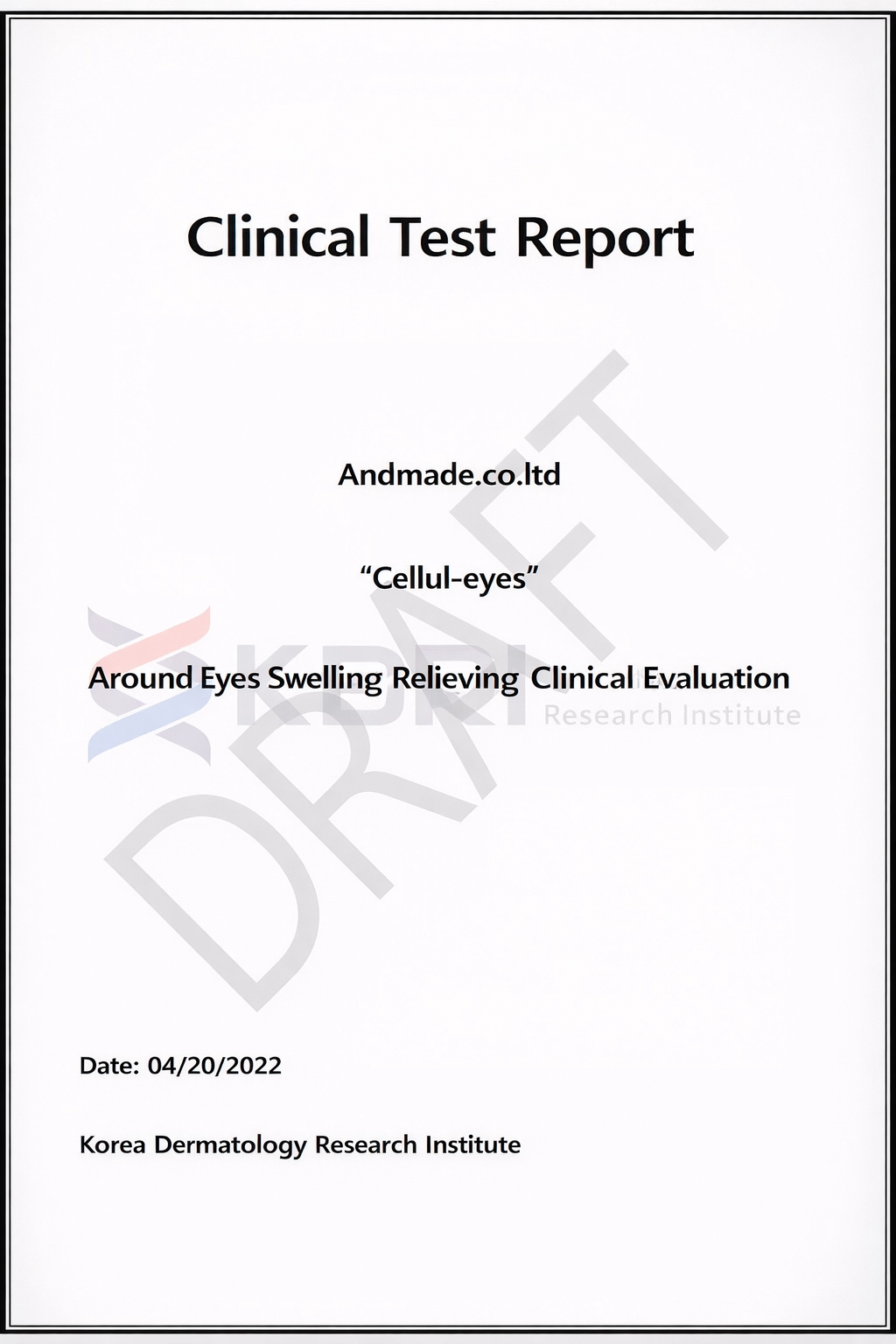 Original CELLUL EYES clinical report cover dated April 20, 2022, with its DRAFT watermark preserved
